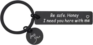 YALLNASL Black Modern Love Keychain: Be Safe Honey I Need You Here With Me - Couple Keychains for Him Her - Valentines Day Gifts for Husband Wife Birthday Gifts for Girlfriend Boyfriend